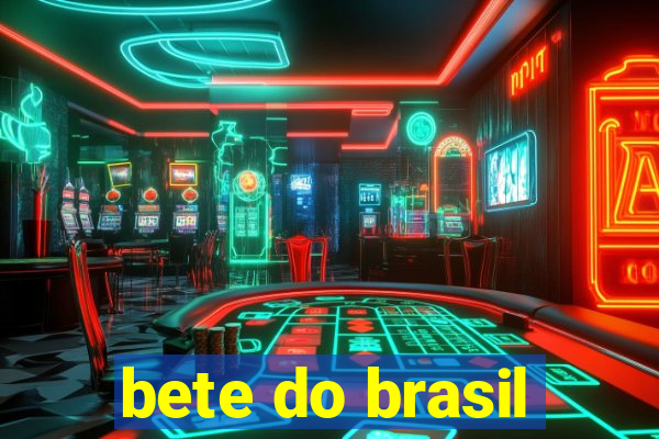 bete do brasil